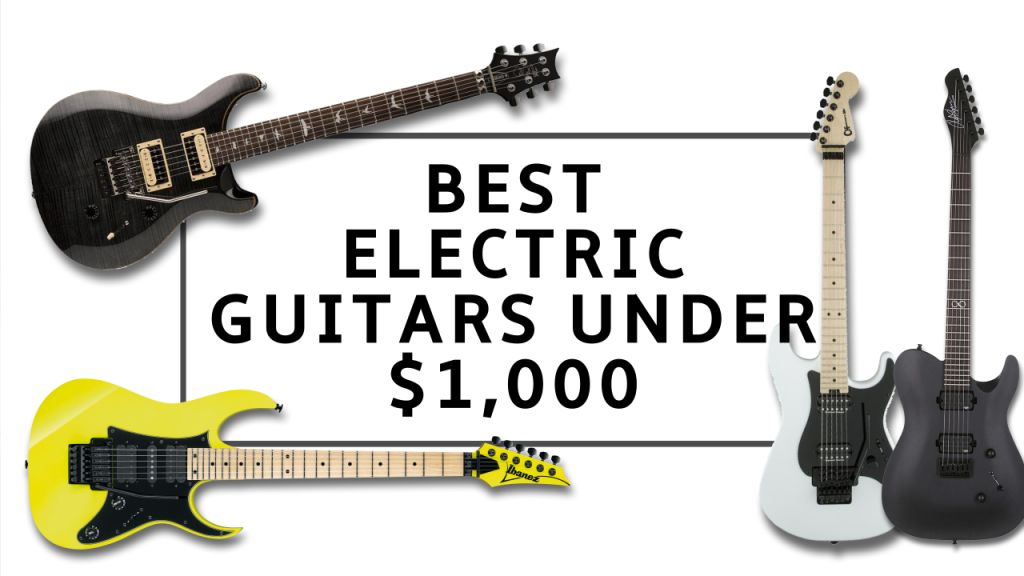 Best electric guitar store under $1000